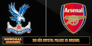 Soi kèo Crystal Palace vs Arsenal, 22h00, 24/05, vòng 38 EPL
